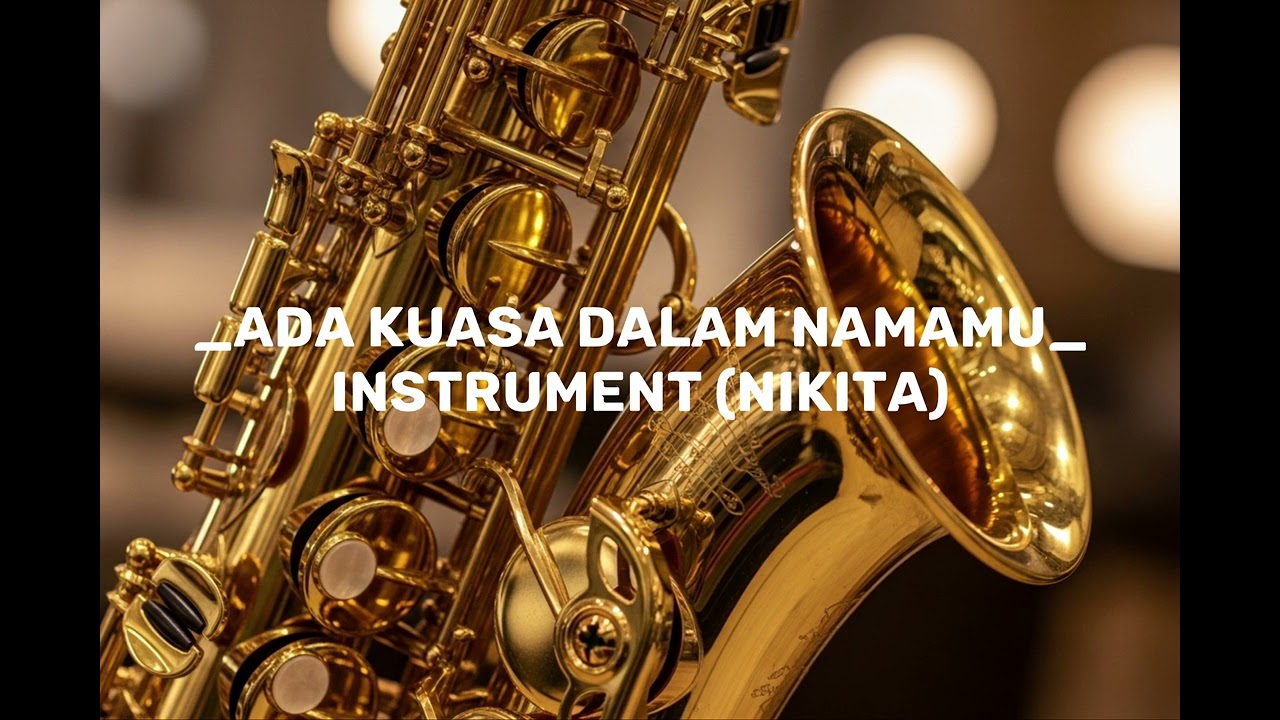 ADA KUASA DALAM NAMAMU_NIKITA_INSTRUMENTS