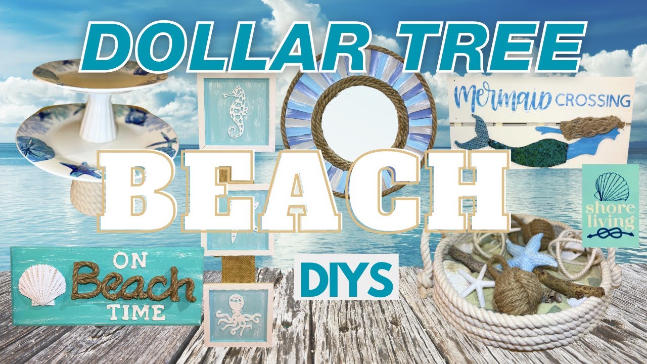 🐳 6 New SHORE LIVING Dollar Tree DIYS! Beach, Coastal or Summer DIY & Hacks 2023
