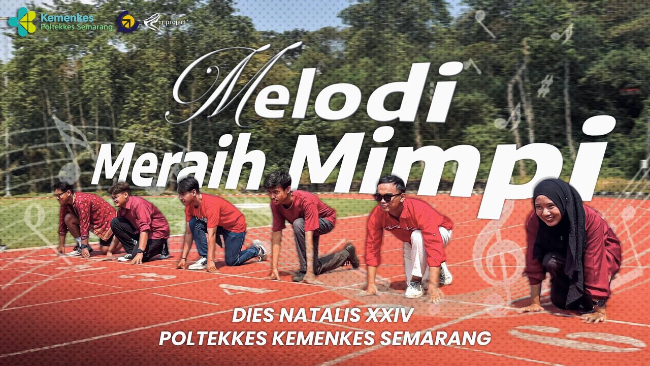 RR PROJECT - MELODI MERAIH MIMPI - 1ST JINGLE PKKMB DIES NATALIS XXIV POLTEKKES KEMENKES SEMARANG