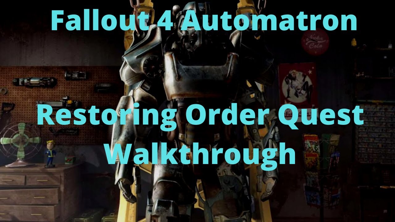 Прохождение квеста &laquo;Восстановление порядка Автоматрона&raquo; в Fallout 4
