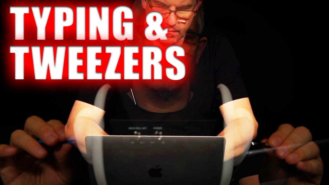 LAYERED ASMR | Typing And Tweezers | NO TALKING