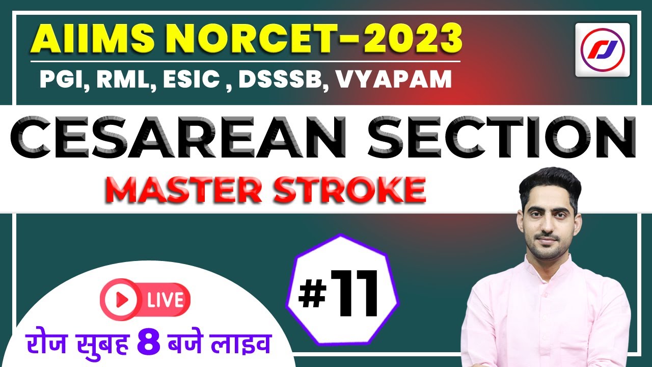 CESAREAN SECTION | NORCET | ESIC | RRB | DSSSB | PGI | RML | VYAPAM |  Special mcq | live classes