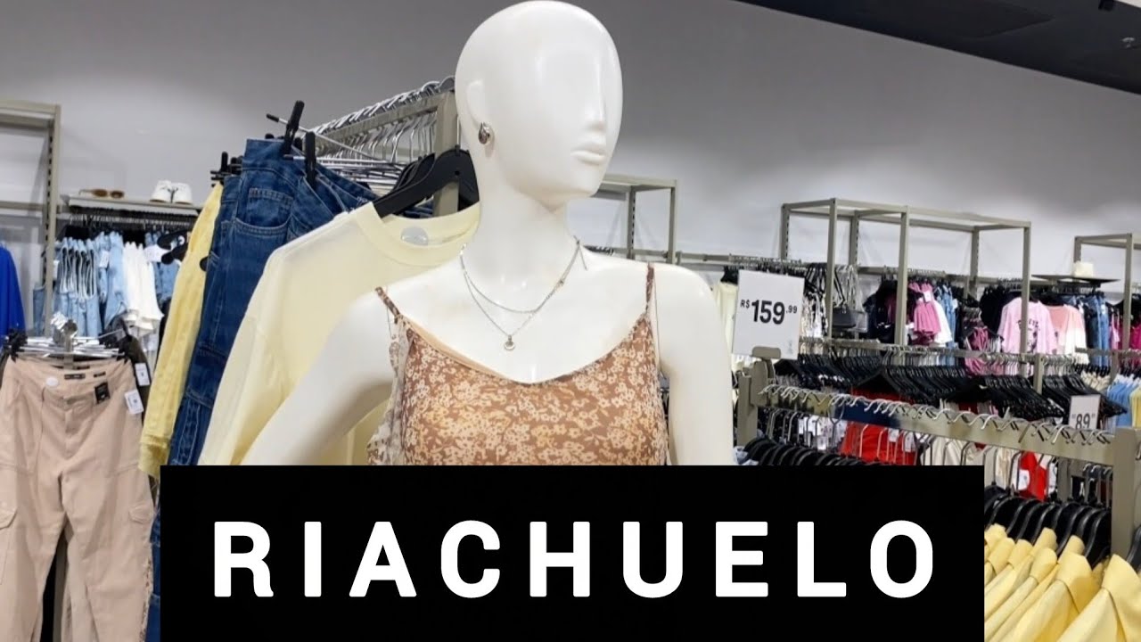 NOVIDADES LINDÍSSIMAS NA RIACHUELO 