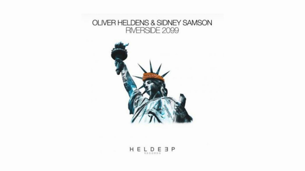 Oliver Heldens & Sidney Samson - Riverside 2099