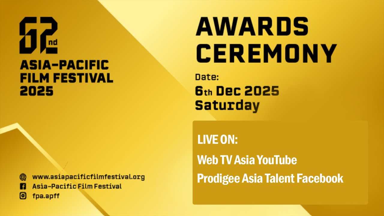 【LIVE】: 2025 Asia Pacific Film Festival Awards | 【LIVE】2025 亚太影展颁奖典礼 |