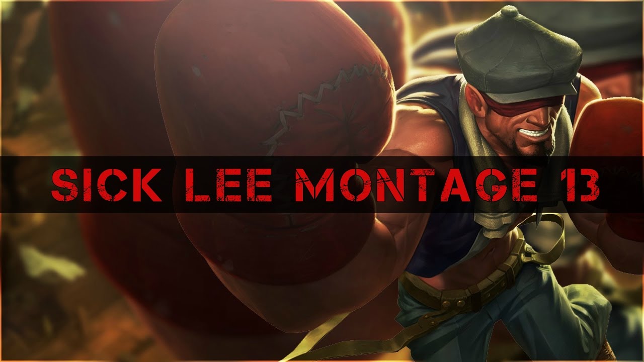 Lee Sin Montage 13 - Sick Lee