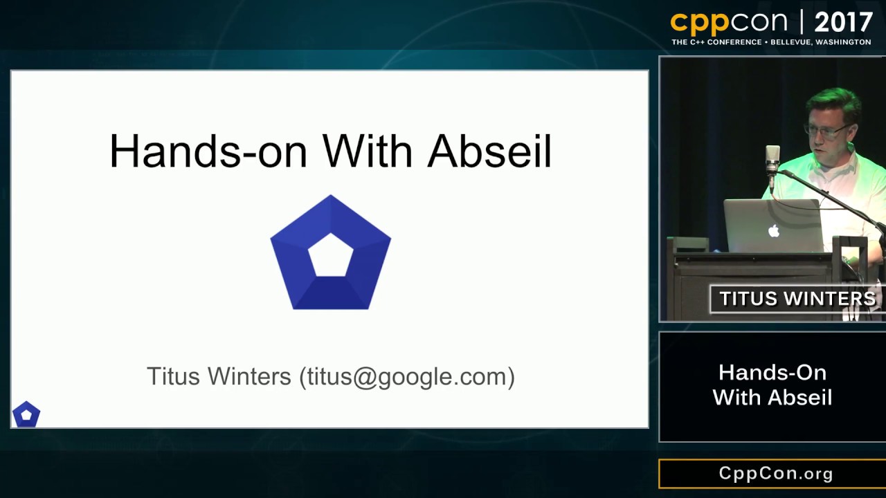 CppCon 2017: Titus Winters “Hands-On With Abseil”