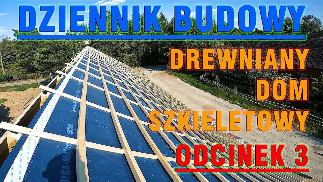 Dom szkieletowy / jak zbudować / Dziennik budowy  cz.3