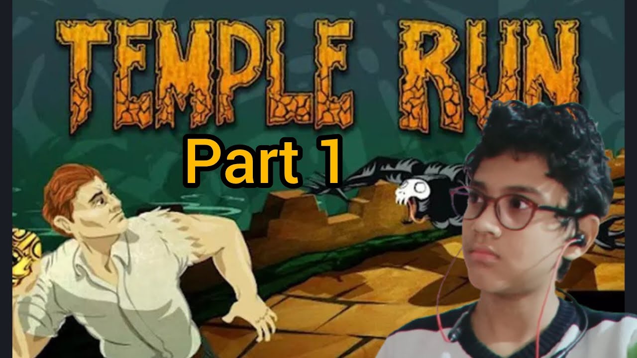 Temple run 1/ part 1 
