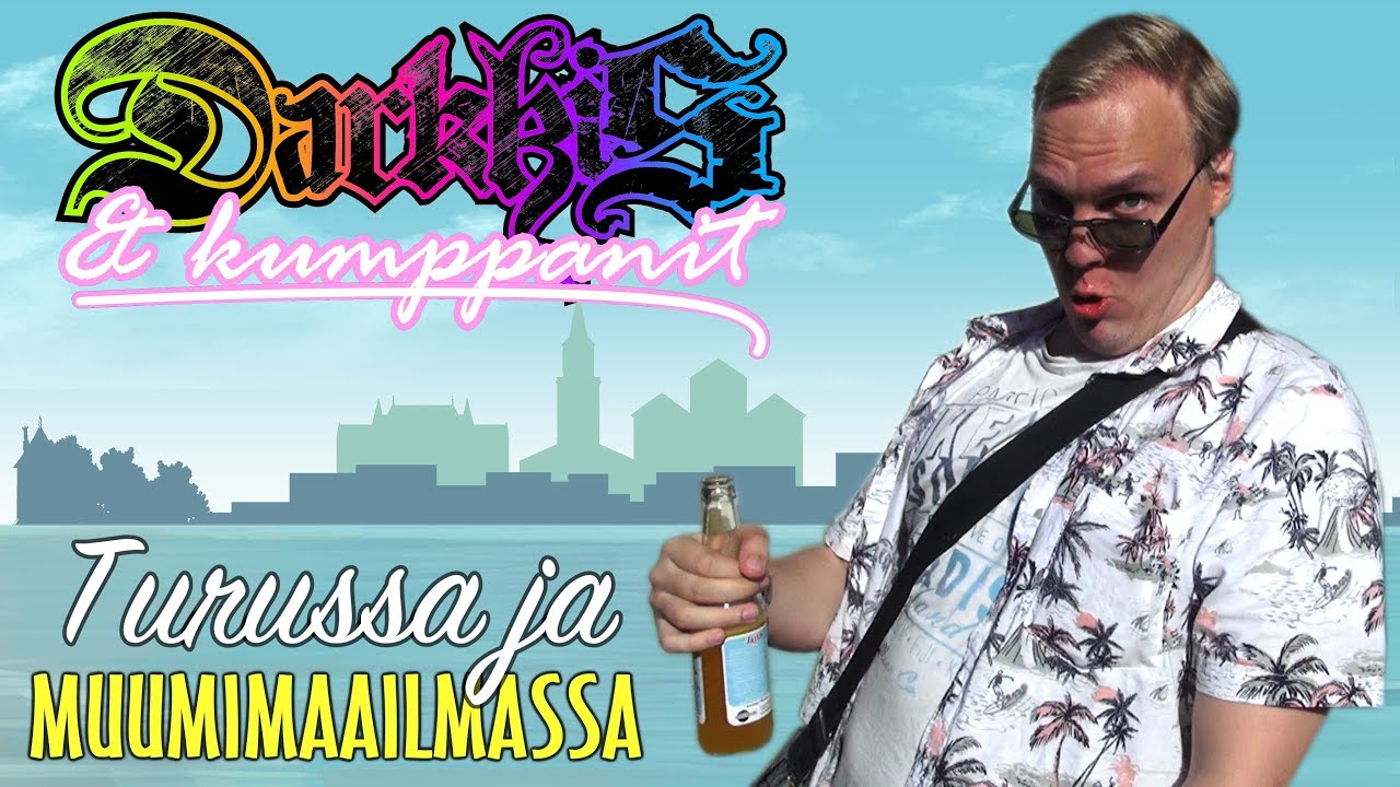 Darkkis & kumppanit Turussa ja Muumimaailmassa
