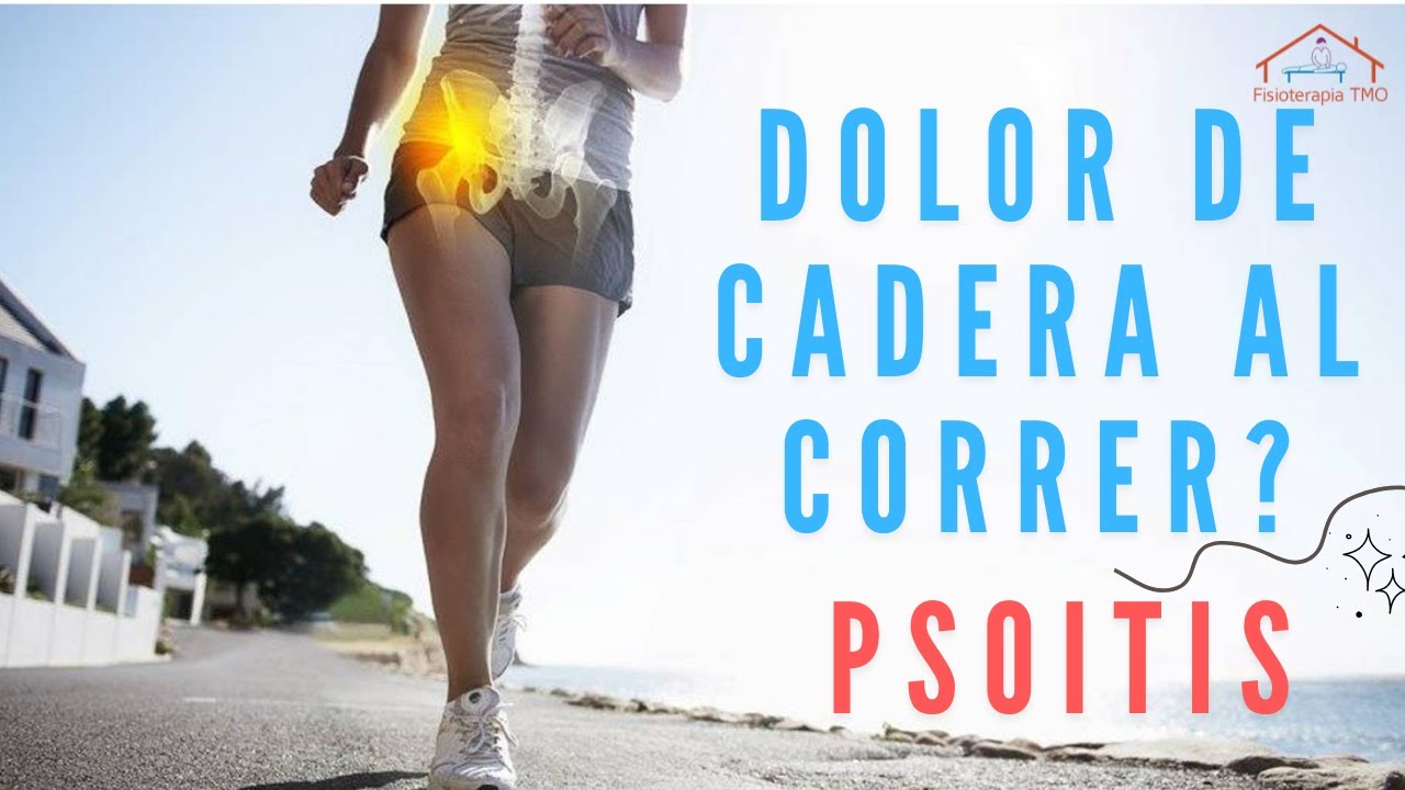 Dolor de cadera al correr - los mejores ejercicios para aliviar la PSOITIS