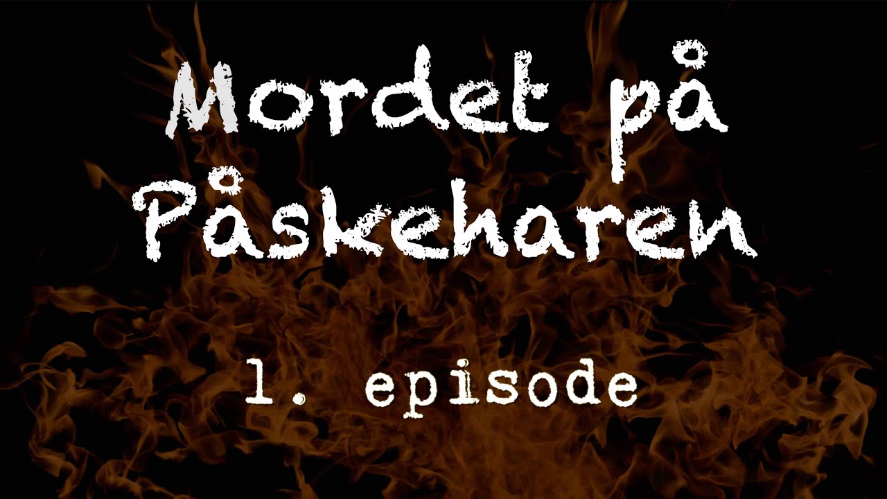 Mordet p&aring; P&aring;skeharen - 1. episode