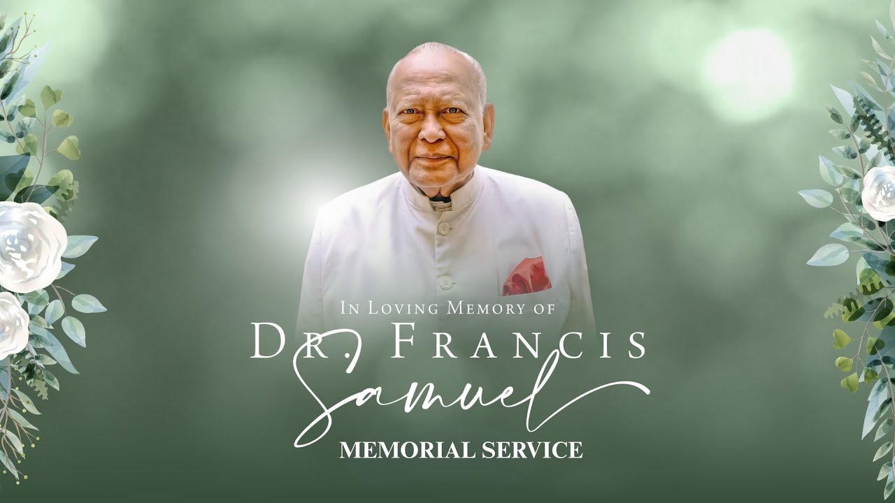 Memorial Service of Dr. Francis Samuel | 28.1.2026 at FGAG CHURCH | Indiranagar
