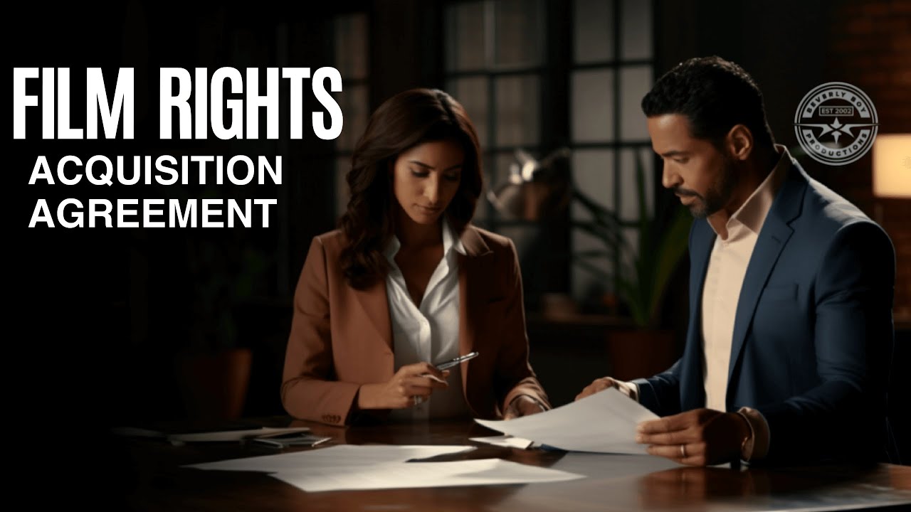WHAT IS A FILM RIGHTS ACQUISITION AGREEMENT?