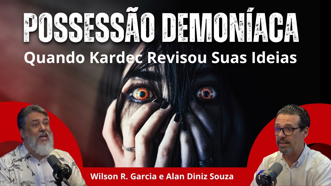 POSSESSÃO NO ESPIRITISMO: CIÊNCIA, REVISÃO E BOM SENSO