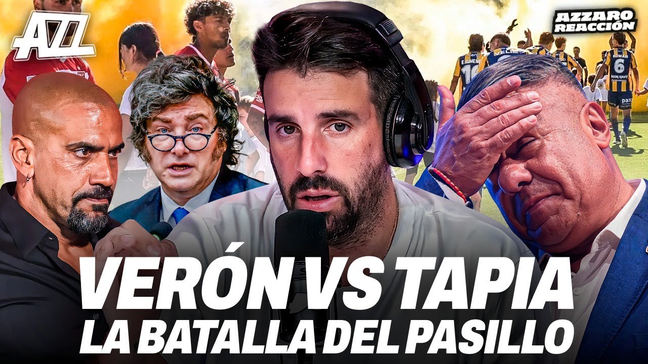 AZZARO REACCIÓN - VERÓN vs TAPIA: ¿POR QUÉ MILEI SE SUMÓ A LA GUERRA CONTRA LA AFA?