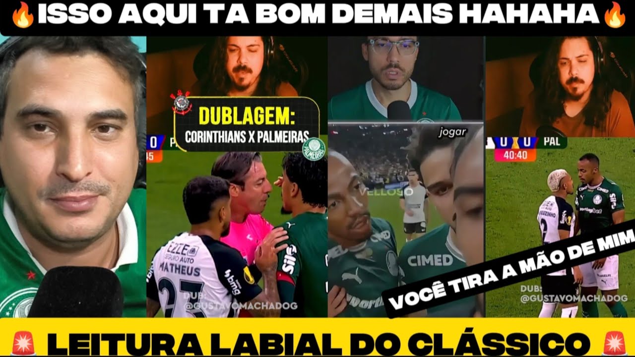 🚨REACT: DUBLAGEM DO CLÁSSICO PALMEIRAS E CORINTHIANS TEVE DE TUDO!