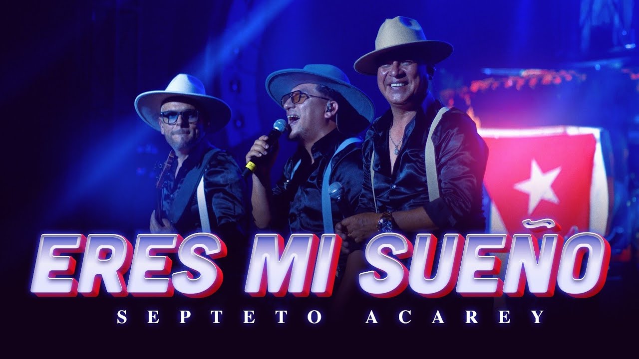 Septeto Acarey - Eres Mi Sueño (En Vivo 10 Aniversario)
