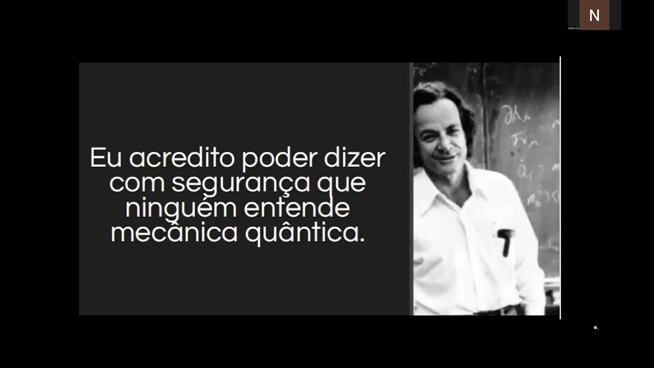 Interpretações da Mecânica Quântica - Com Prof. Dr. Nathan Lima (Live via zoom)