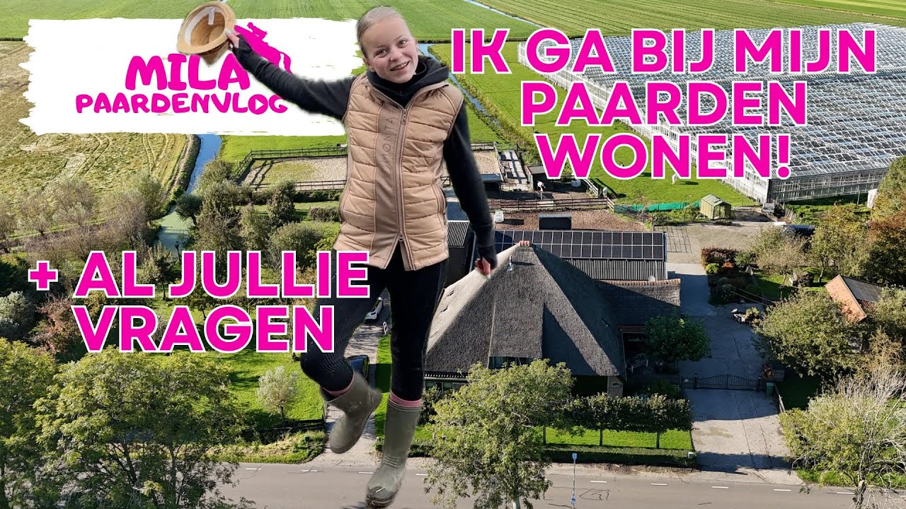 GROOT NIEUWS!! WONEN bij mijn PAARDEN + jullie VRAGEN!