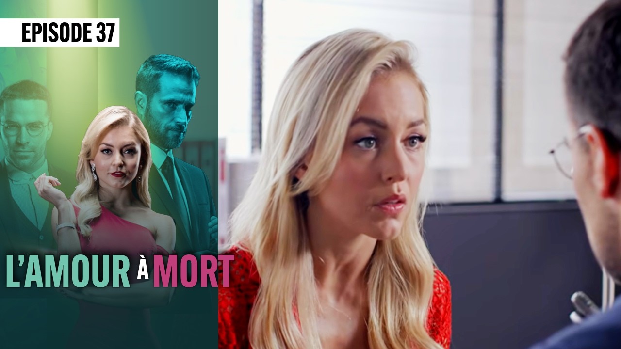 L'amour a mort 💖 (Épisode 37) | Novelas Complète en Français | Angelique BOYER