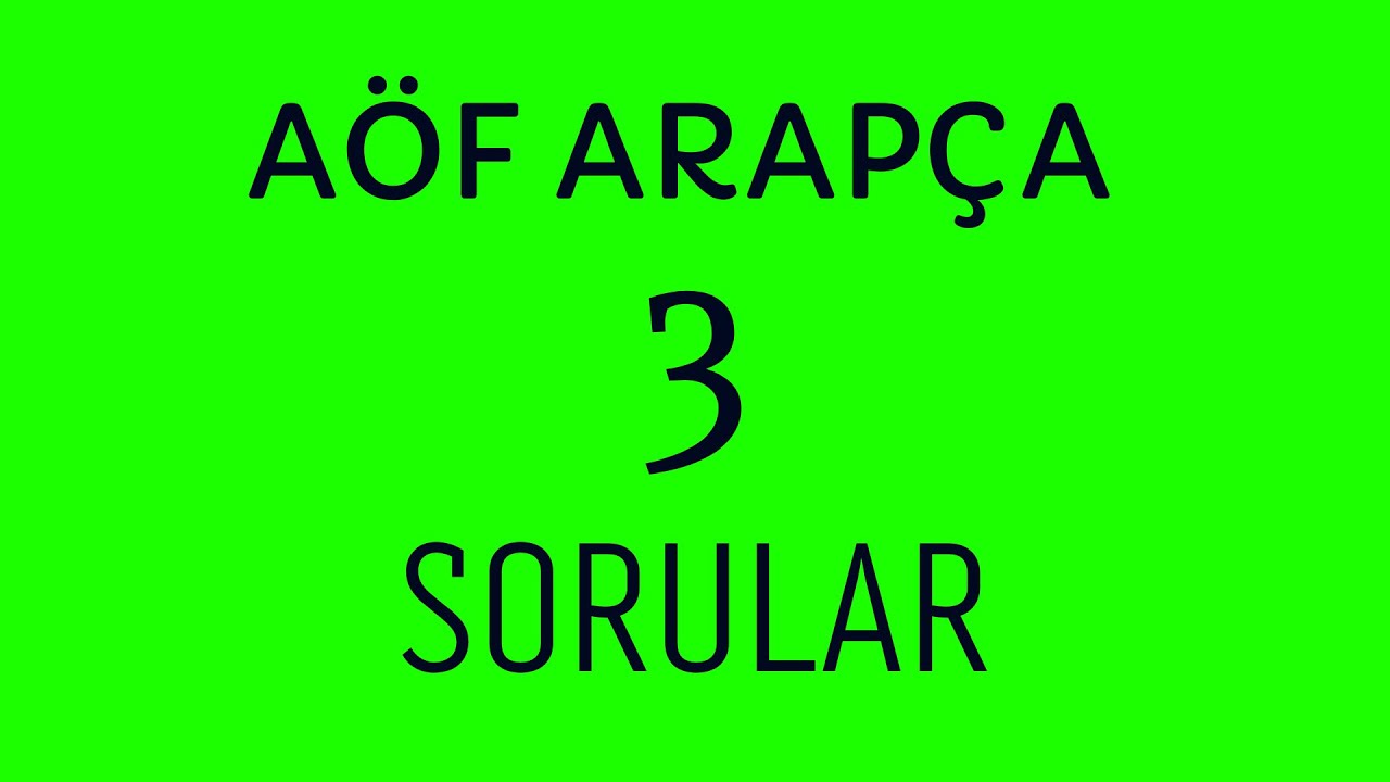 AÖF İLAHİYAT ARAPÇA III VİZE ÇALIŞMA TEST SORULAR 1  VİDEO