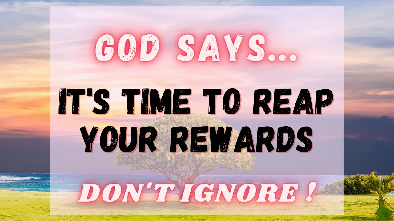 😇❤️ 10:10 God Is Saying 😇 It Is The Time To Reap Your Rewards.