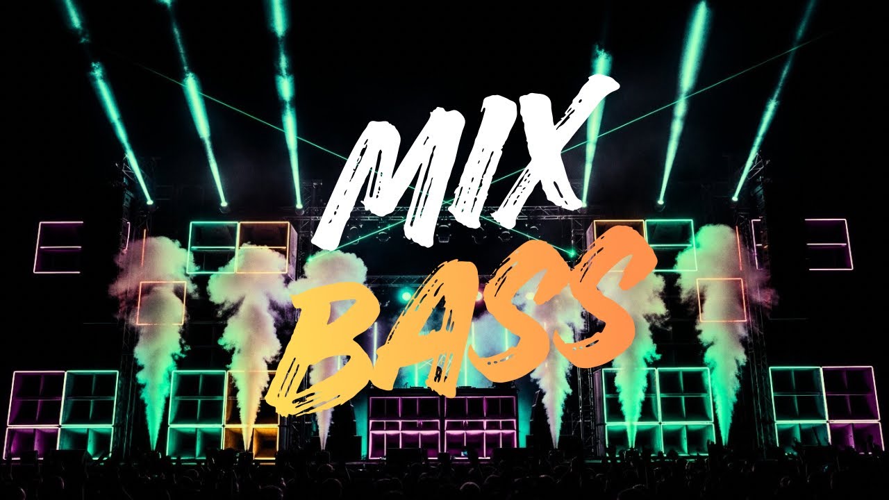 MIX BASS – HEAVY BASS EDM | HARD BASS • SUB BASS • CLUB MUSIC