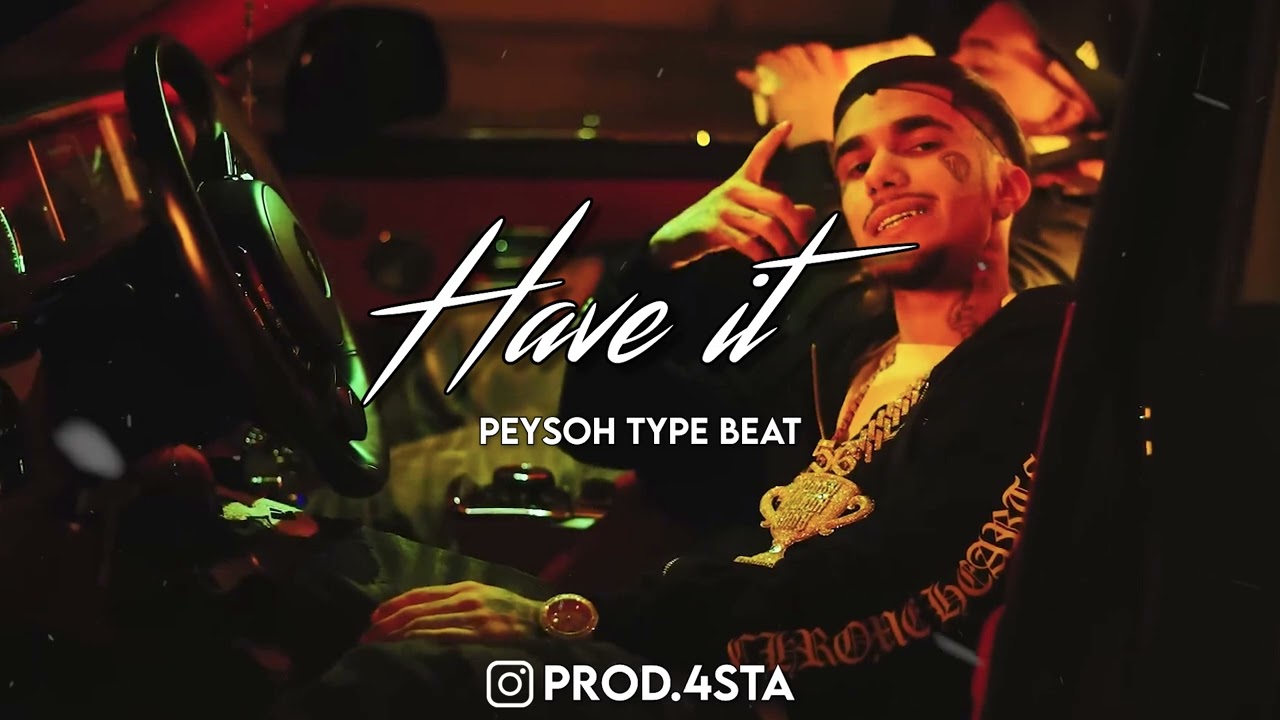 [FREE] Peysoh x GmoneyDt Type Beat 'Have it' (prod by. 4STA)
