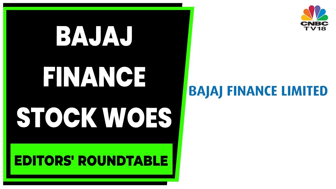Editors Discuss The Performance Of Bajaj Finance | Editors' Roundtable | CNBC-TV18
