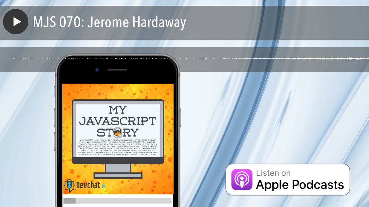 MJS 070: Jerome Hardaway