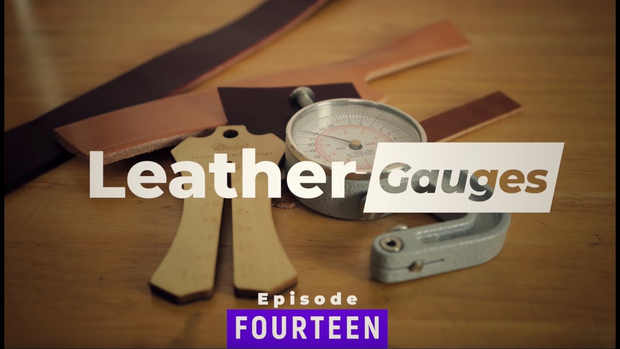 The TWO MOST COMMON Leather Gauges - EPISODE 14