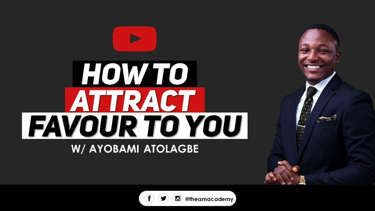 How To Attract Favour To You