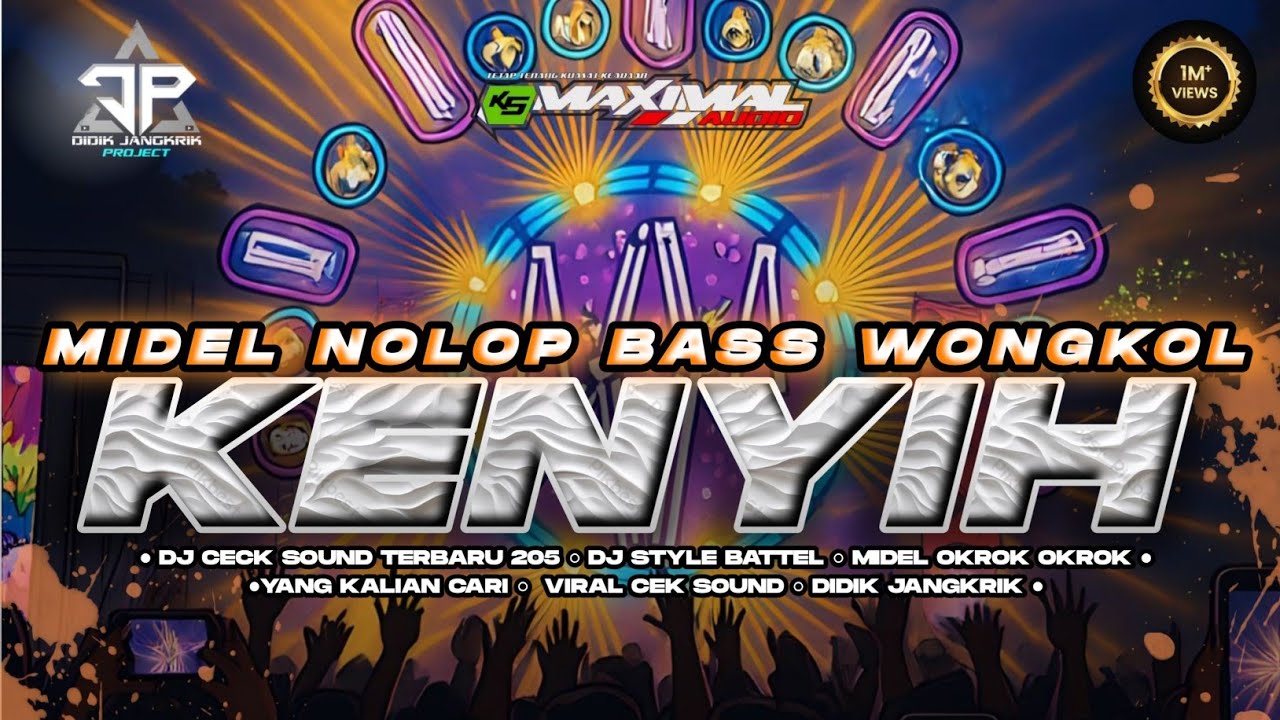 DJ TRAP BATTEL SEMPU MIDEL NOLOP BASS WONGKOL DIDIK JANGKRIK WISDOM SINAR SAKTI