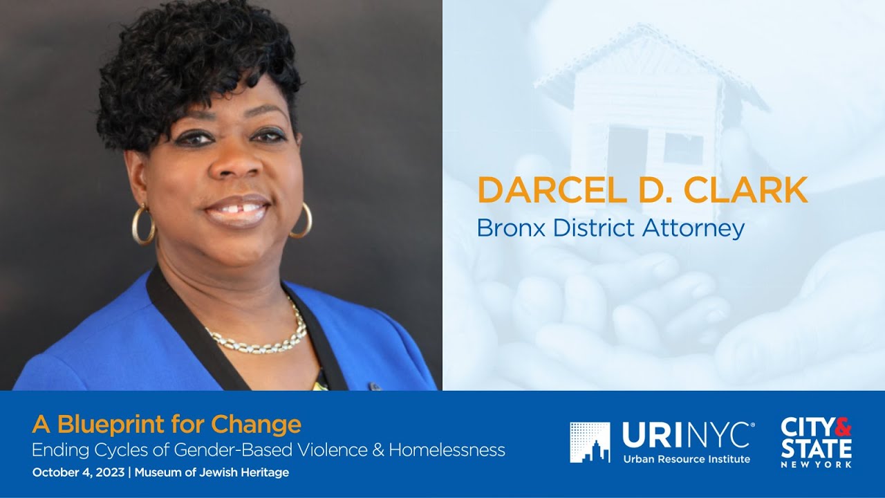 A Blueprint for Change: Bronx District Attorney Darcel Clark Remarks