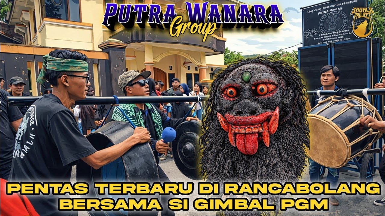 PENTAS TERBARU PUTRA WANARA GRUP  | BERSAMA SI GIMBAL PGM | SAGALAPROJECT