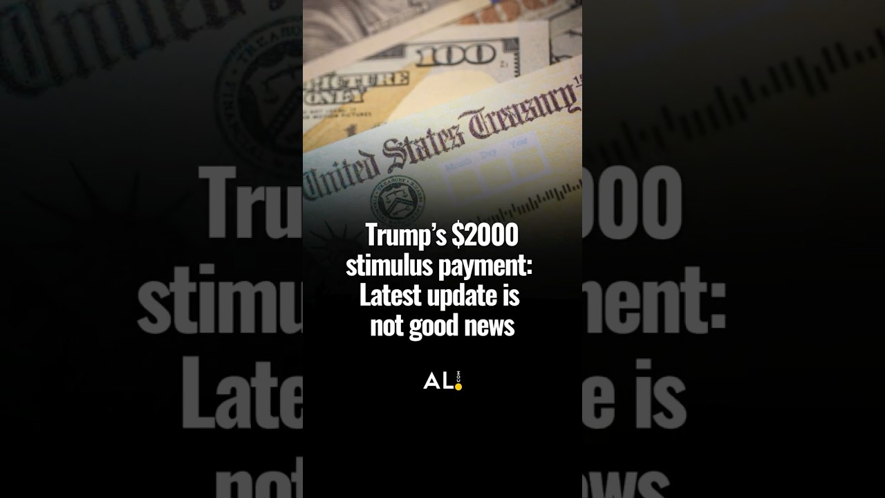 Trump&rsquo;s $2000 stimulus payment: Latest update is not good news if you're wanting a check