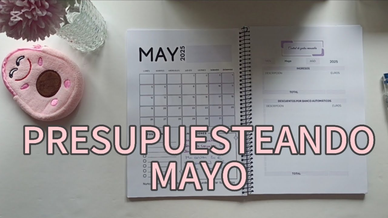 LA BUENA COSTUMBRE FINANCIERA DE HACER UN PRESUPUESTO 💙 MAYO 2025
