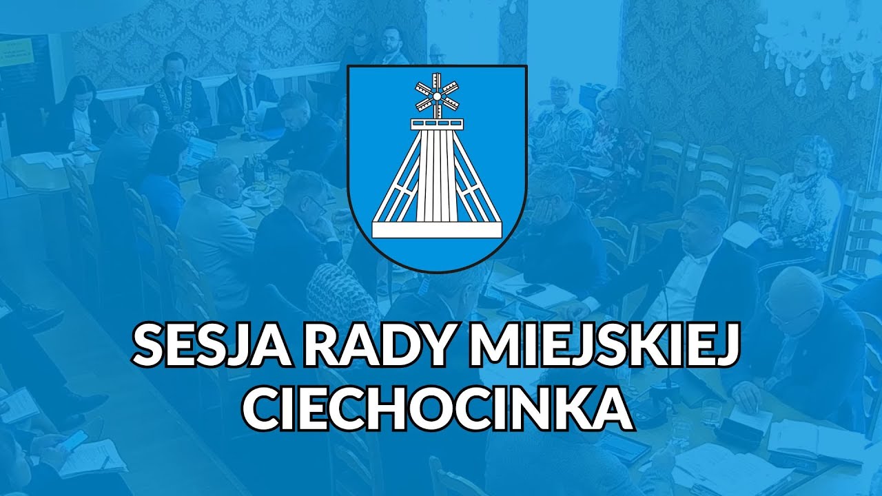 26. XXVI Sesja Rady Miejskiej Ciechocinka