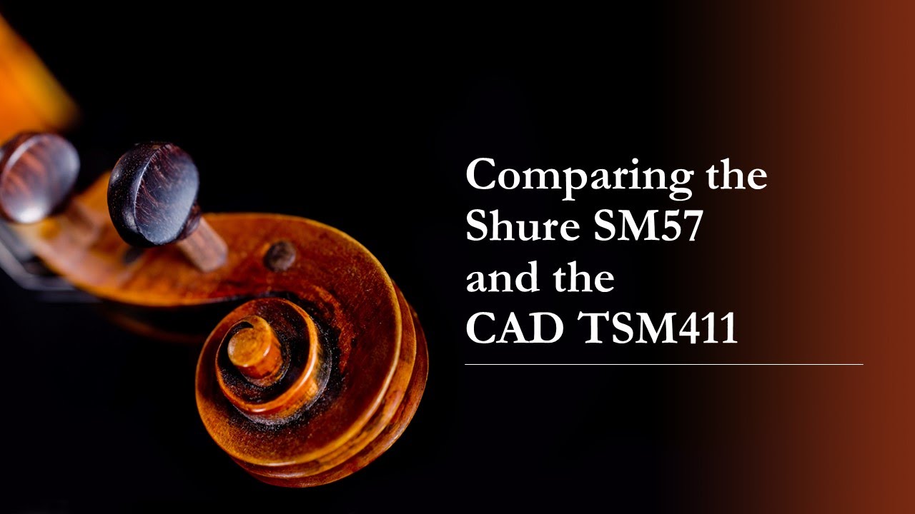 Comparing the CAD TSM411 to the Shure SM57