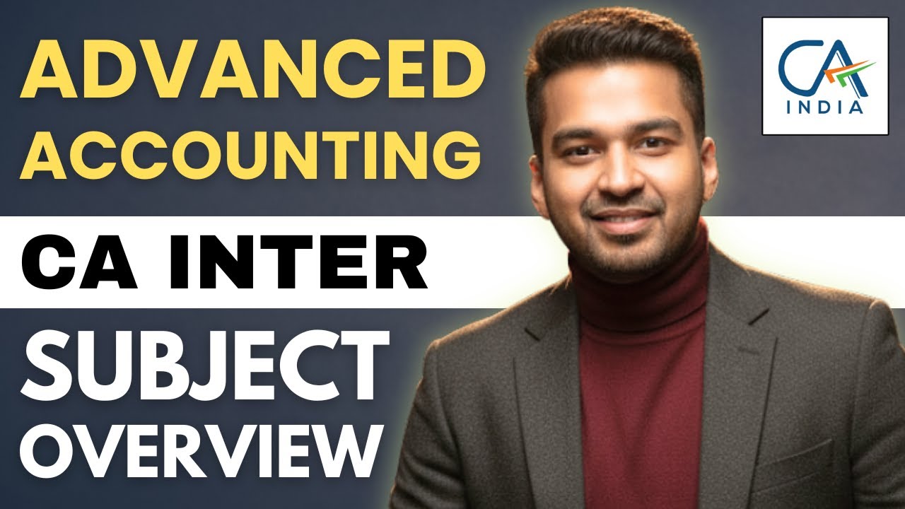 How to Start CA INTER Advanced Accounting ? | CA Parag Gupta