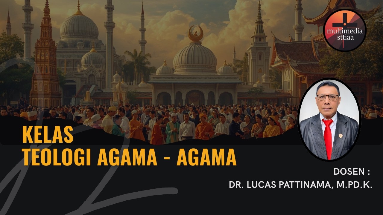 KELAS TEOLOGI AGAMA - AGAMA