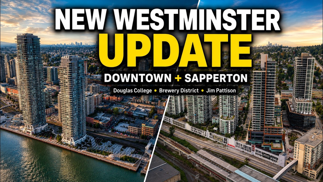 New Westminster Update | Downtown + Sapperton Developments