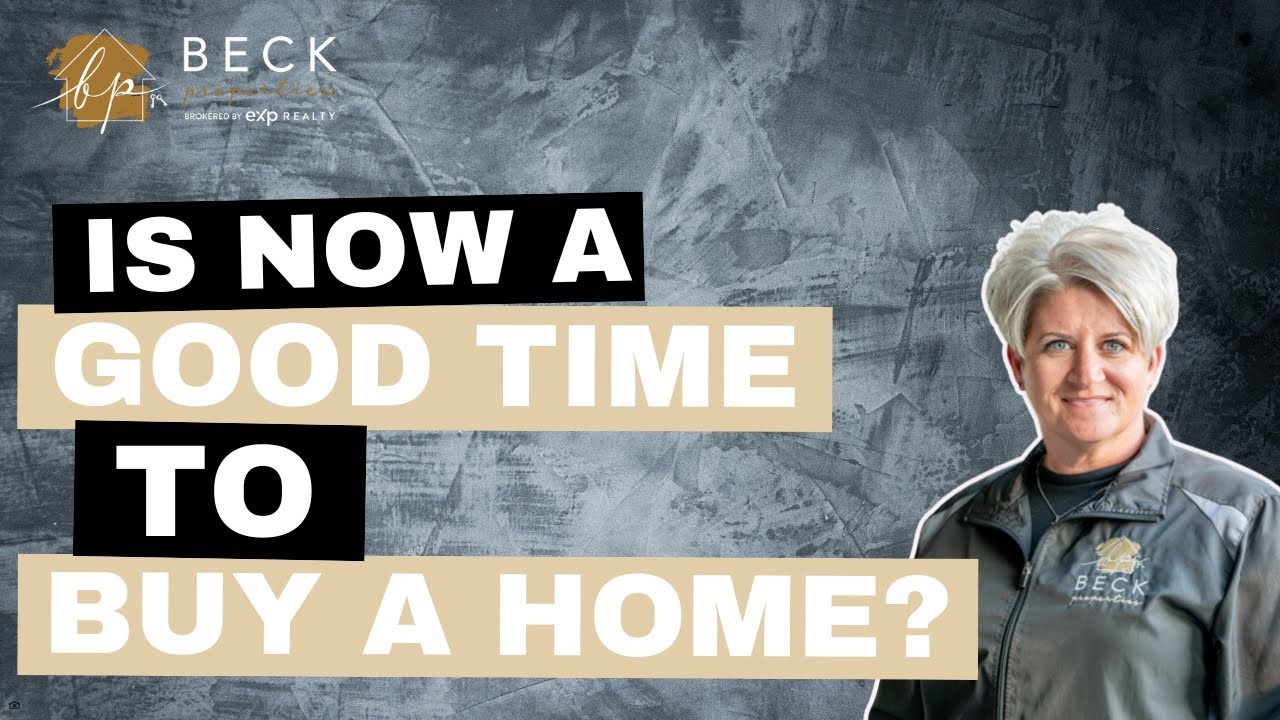 Is Now A Good Time To Buy A Home?
