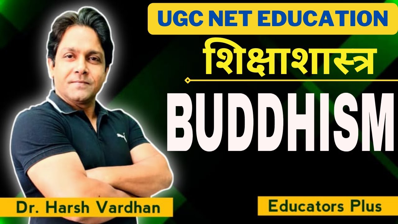 🔴 BUDDHISM FOR UGC NET EDUCATION CLASS 6