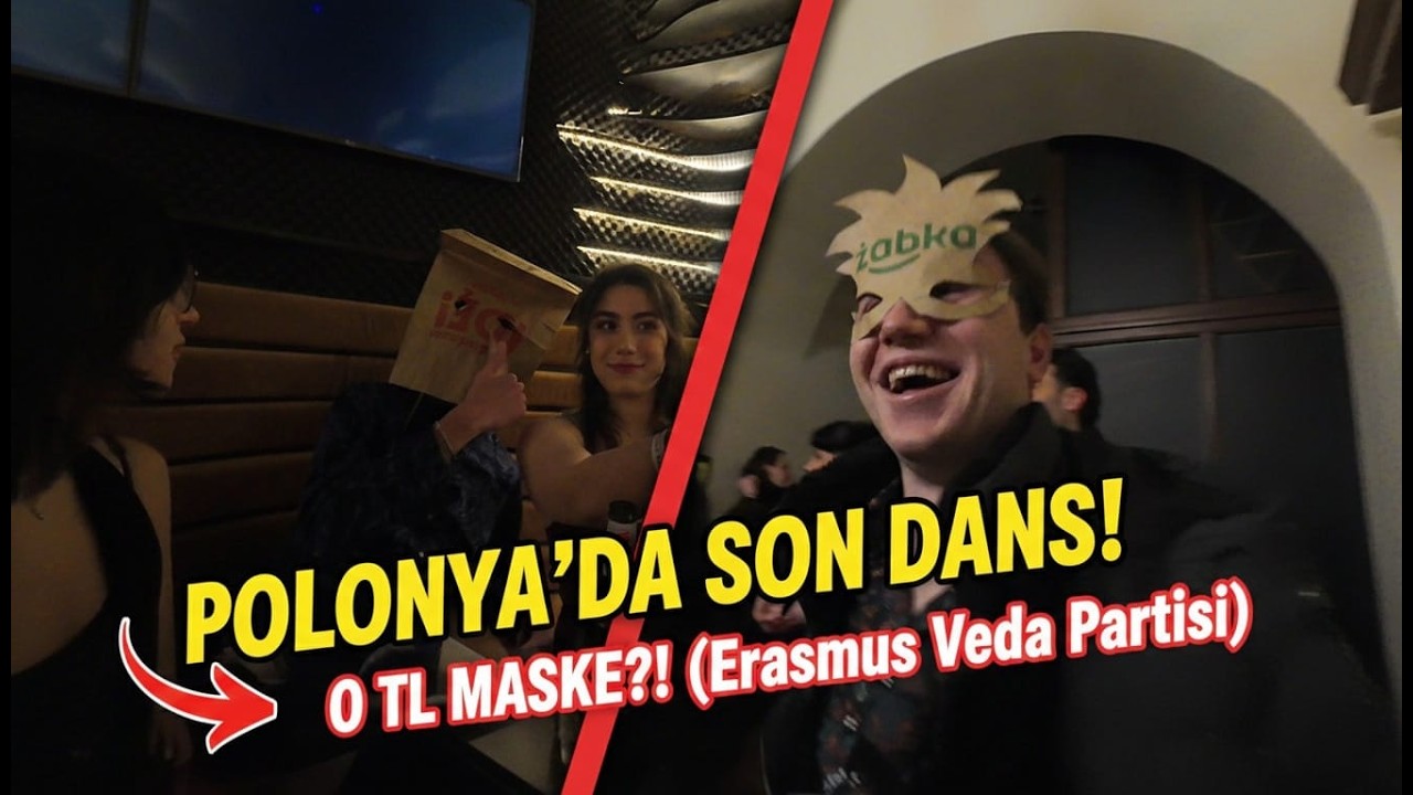 Son Dans | Polonya&rsquo;da Erasmus Veda Partisi (Masquerade)