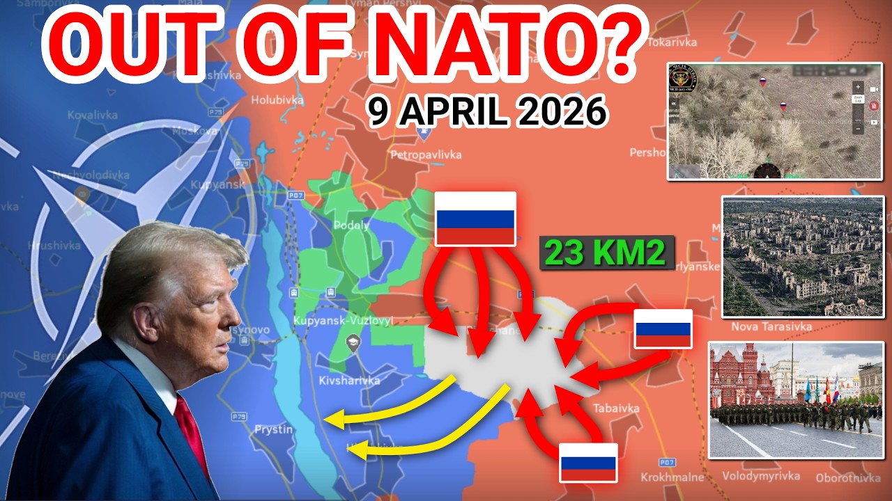 Significant advance east of Kupyansk | Trump Escalates NATO Tensions [9 April 2026] 