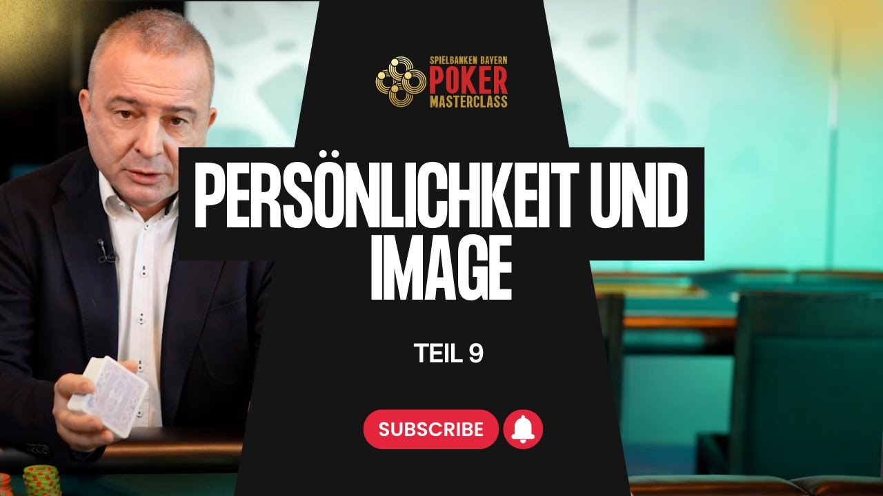 Poker Masterclass der Spielbanken Bayern #9 | Persönlichkeit und Image