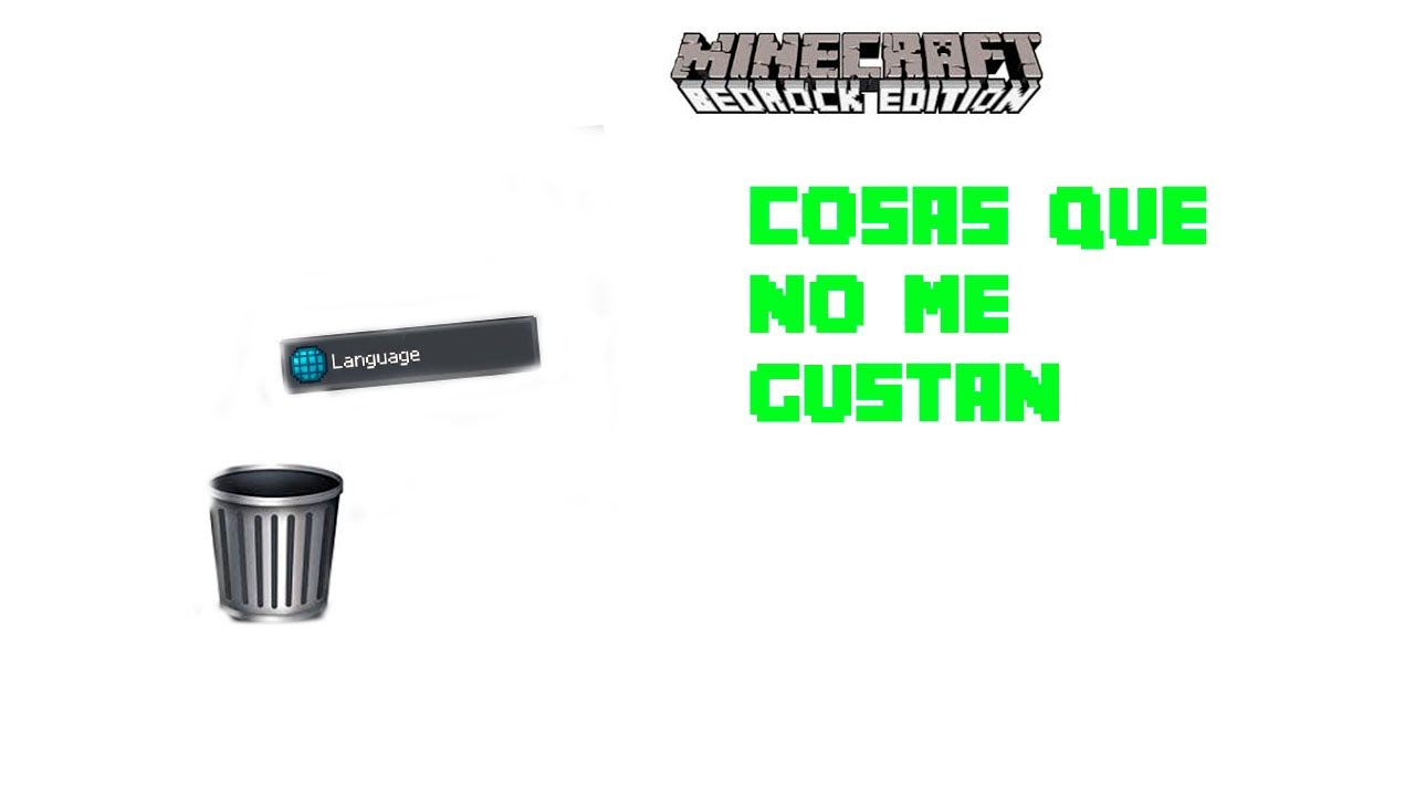 COSAS QUE NO ME GUSTAN DE MINECRAFT BEDROCK