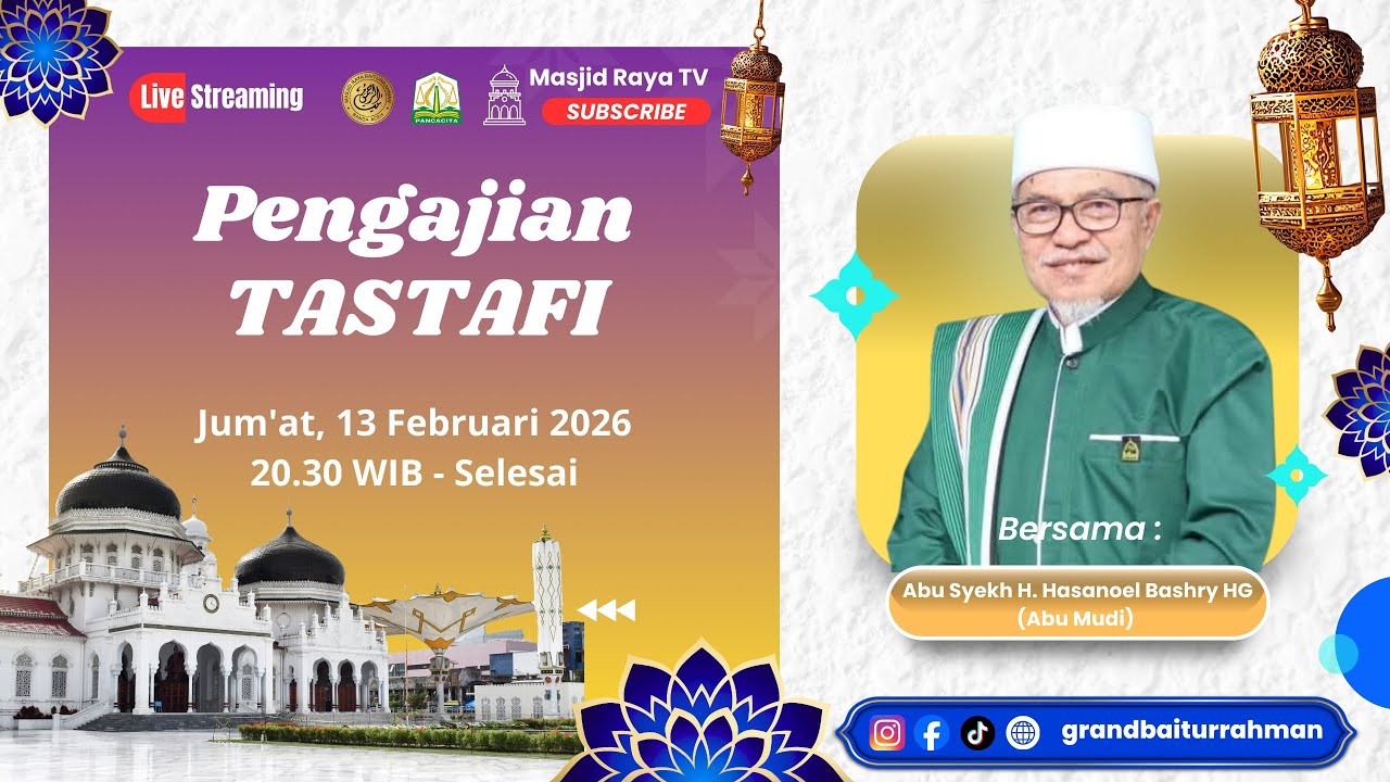 Pengajian Tastafi | Masjid Raya Baiturrahman Aceh | Abu Syekh H. Hasanoel Bashry HG (Abu Mudi)